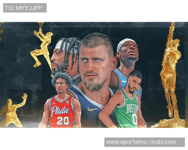 媒体人分析詹姆斯奖项前景暗淡约基奇文班不容小觑KD运气助力争夺一阵